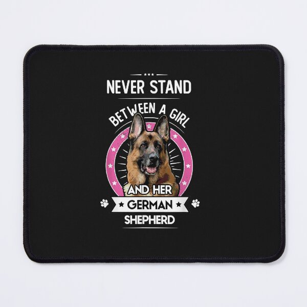 Item preview, Never Stand Between A Girl and Her German Shepherd Gift designed and sold by Lynette1241.