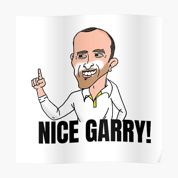 Nice Garry! Poster
