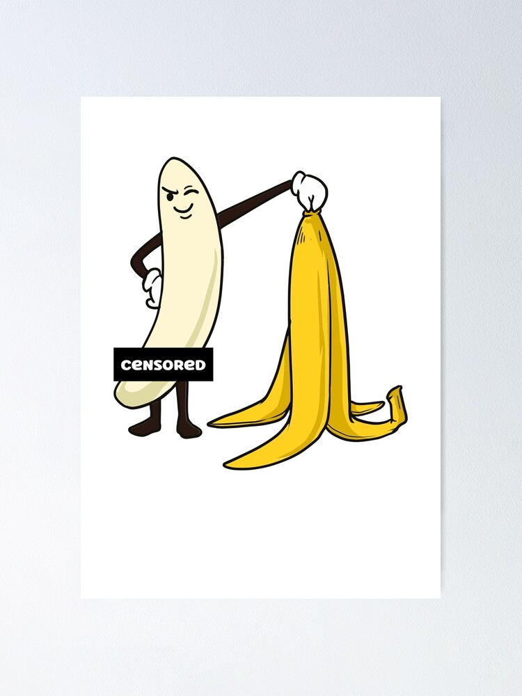 Naked Banana Poster For Sale By Photomisak Redbubble