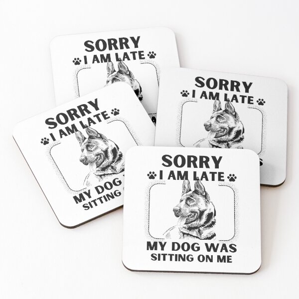 Item preview, Sorry I Am Late My Dog Was Sitting On Me (Dog Lover Gift) designed and sold by i-longmanshop.