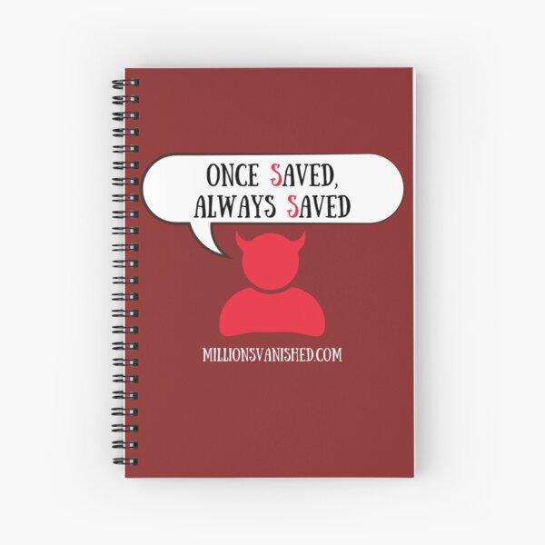 Satan Says, "OSAS" - Christian Spiral Notebook