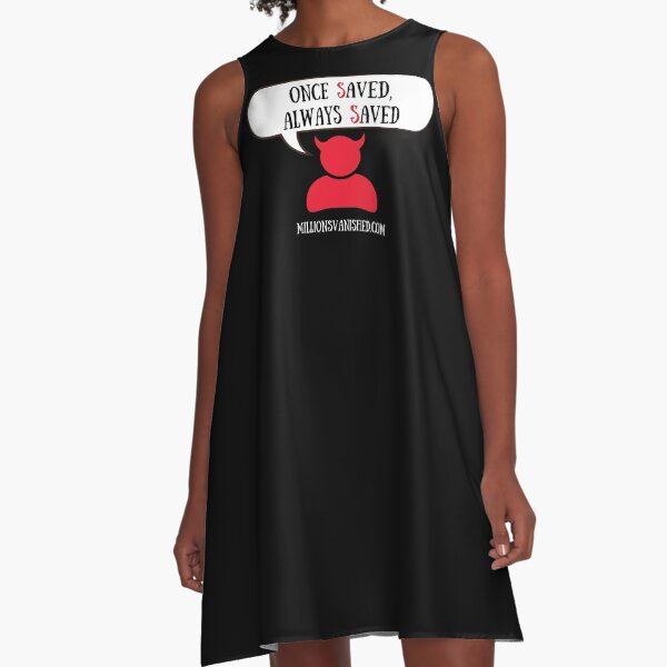 Satan Says, "OSAS" - Christian  A-Line Dress