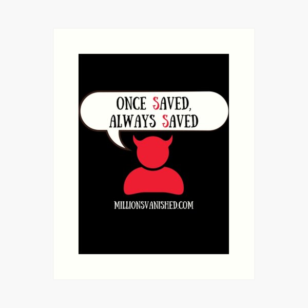 Satan Says, "OSAS" - Christian Art Print