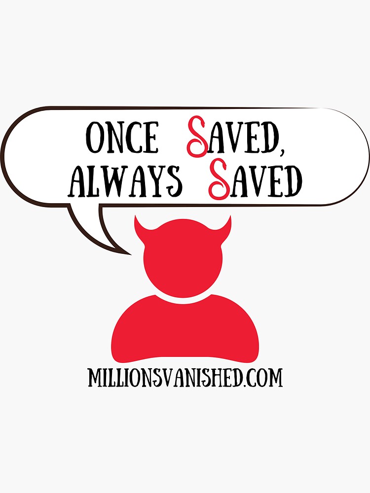 Thumbnail 3 of 3, Sticker, Satan Says, "OSAS" - Christian designed and sold by 1thes416.