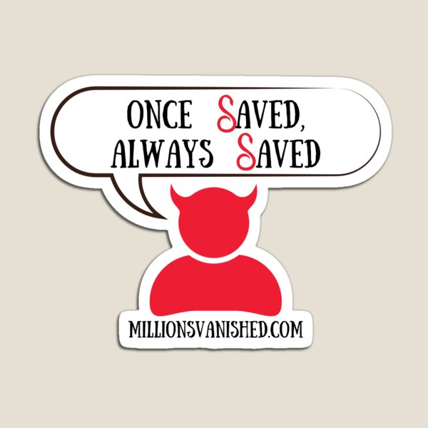 Satan Says, "OSAS" - Christian Magnet