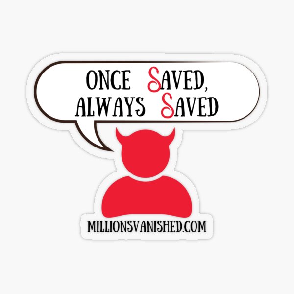 Satan Says, "OSAS" - Christian Transparent Sticker