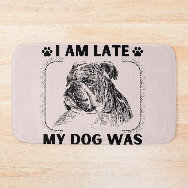 Item preview, Sorry I Am Late My Dog Was Sitting On Me (Dog Lover Gift) designed and sold by i-longmanshop.