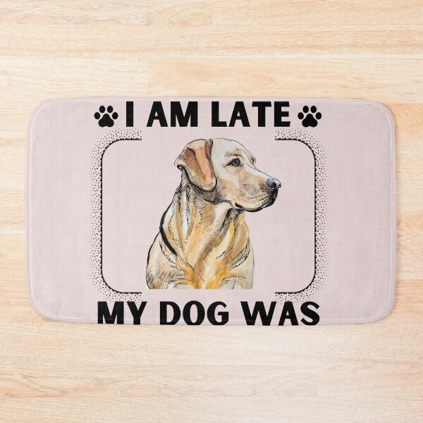 Item preview, Sorry I Am Late My Dog Was Sitting On Me (Dog Lover Gift) designed and sold by i-longmanshop.