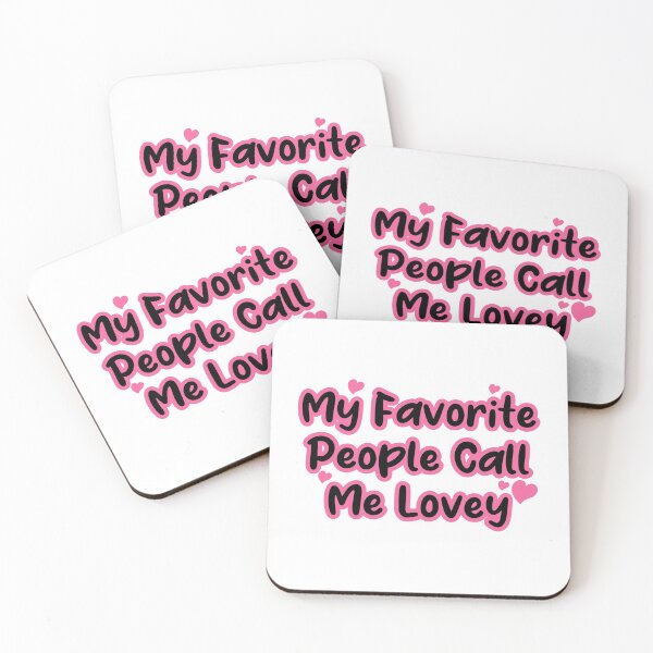 Item preview, My Favorite People call Me Lovey designed and sold by Besty Prod.