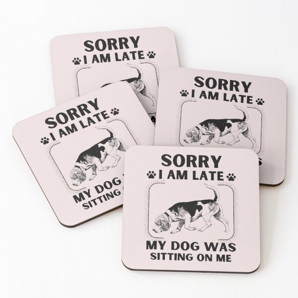 Item preview, Sorry I Am Late My Dog Was Sitting On Me (Dog Lover Gift) designed and sold by i-longmanshop.