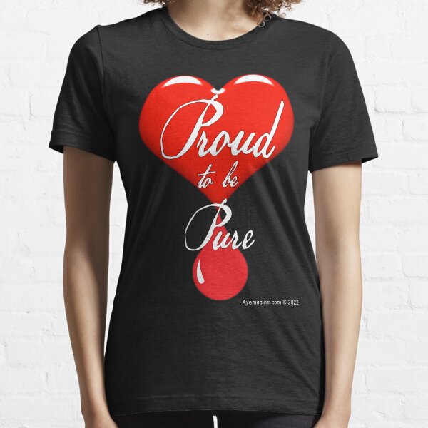 Proud To Be Pure Essential T-Shirt