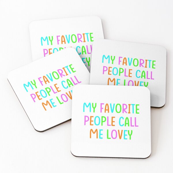Item preview, My Favorite People Call Me Lovey designed and sold by Besty Prod.