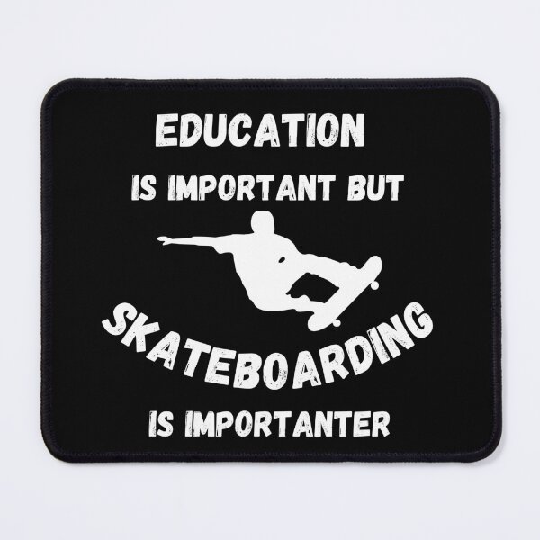 Item preview, Education Is Important But Skateboarding Is Importanter Stunt 2 In Black designed and sold by LuckyKermit.