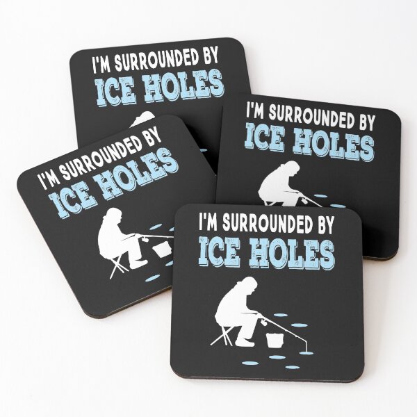 Item preview, I'm Surrounded By Ice Holes Funny Ice Fishing designed and sold by ZiesMerch.