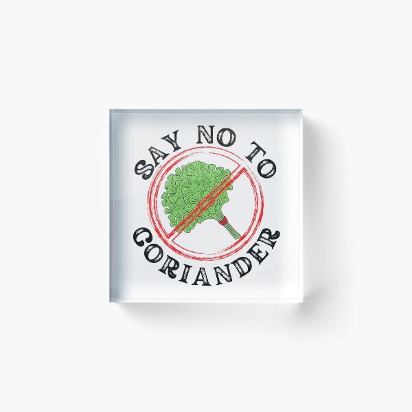 Item preview, Say No To Coriander Funny Gift For Anti Coriander Club designed and sold by Shop signer.
