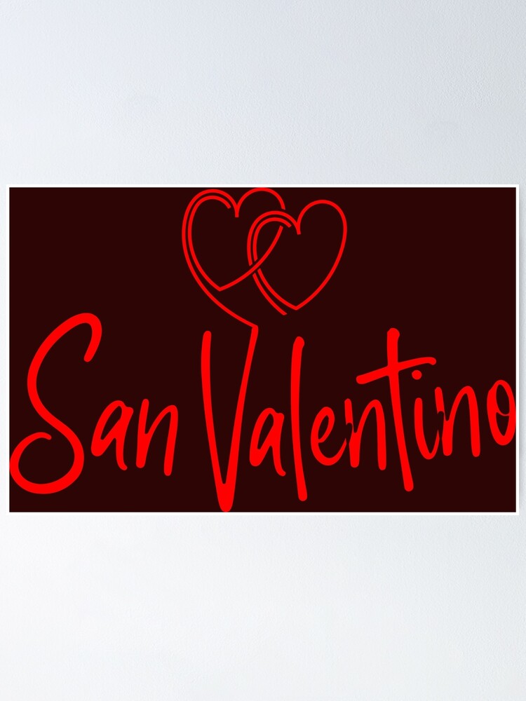 San Valentino, idea regalo per festa del 24 Febbraio, festa dell'Amore  Poster for Sale by DeAmors