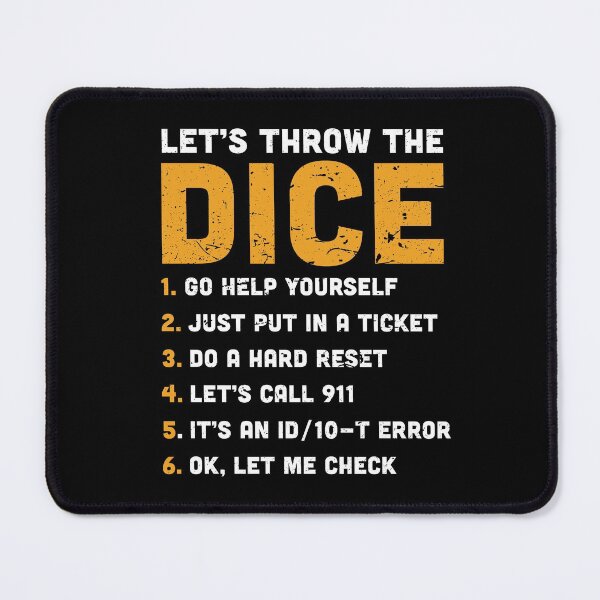 Item preview, Throw the Dice Sarcastic Tech Support and Computer Geek designed and sold by SphereZones.