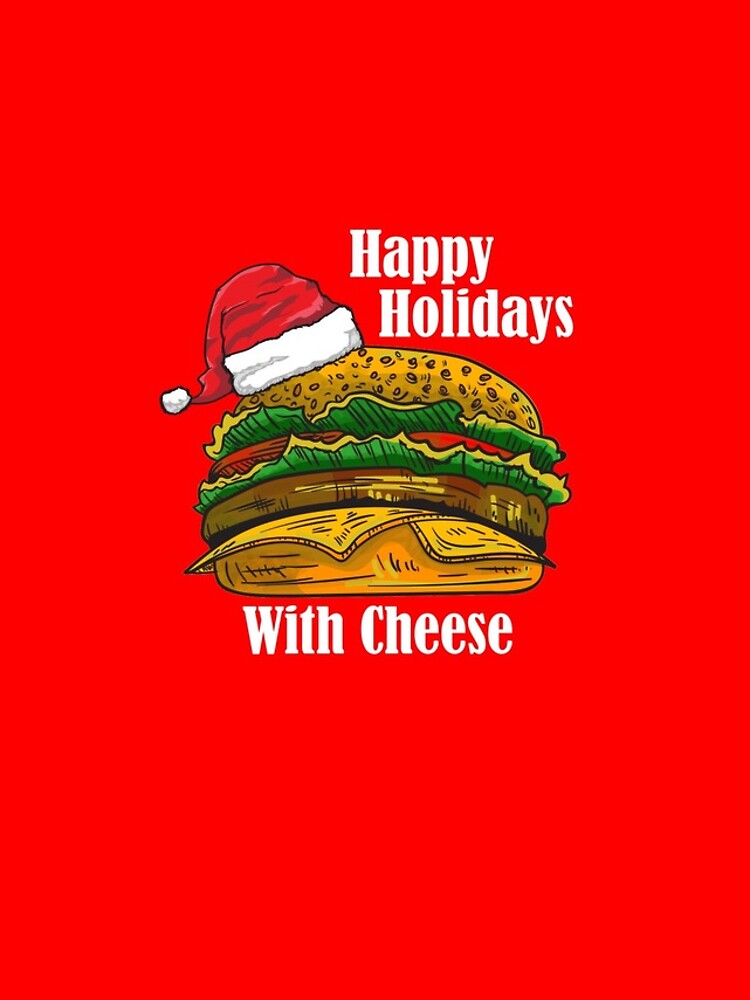 Aperçu 4 sur 4. Coque iPhone avec l'œuvre Happy Holidays With Cheese Christmas Foodie Cheeseburger Gear créée et vendue par DynamicDesign.