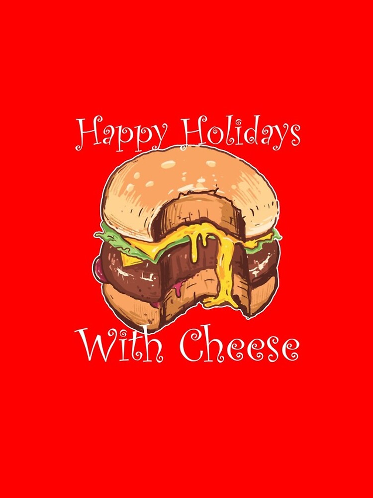 Aperçu 4 sur 4. Coque iPhone avec l'œuvre Happy Holidays With Cheese Christmas Foodie Cheeseburger Gear créée et vendue par DynamicDesign.