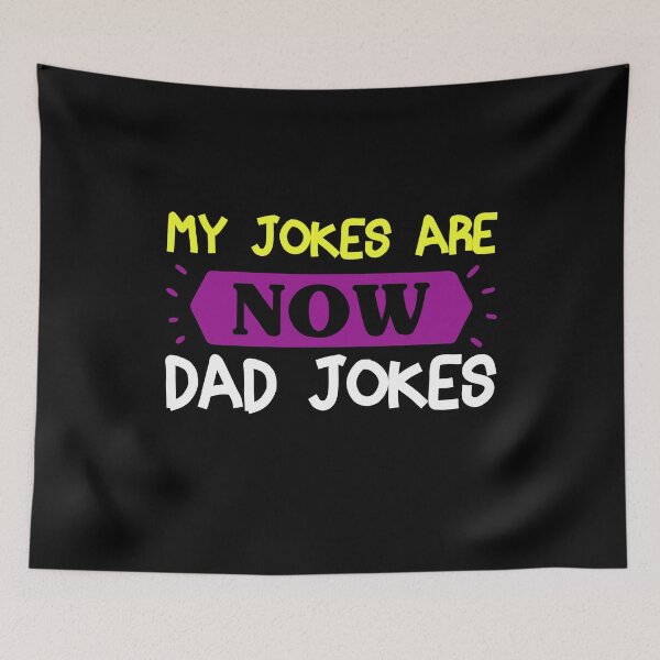 Item preview, My jokes are now dad jokes designed and sold by AristoDesigner.