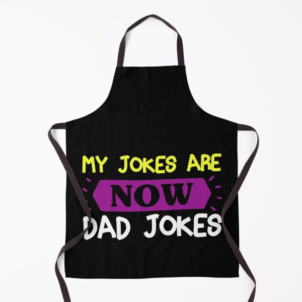 Item preview, My jokes are now dad jokes designed and sold by AristoDesigner.