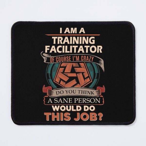 Item preview, Training Facilitator T Shirt - Sane Person Job Gift Item Tee designed and sold by vonnie38uo.