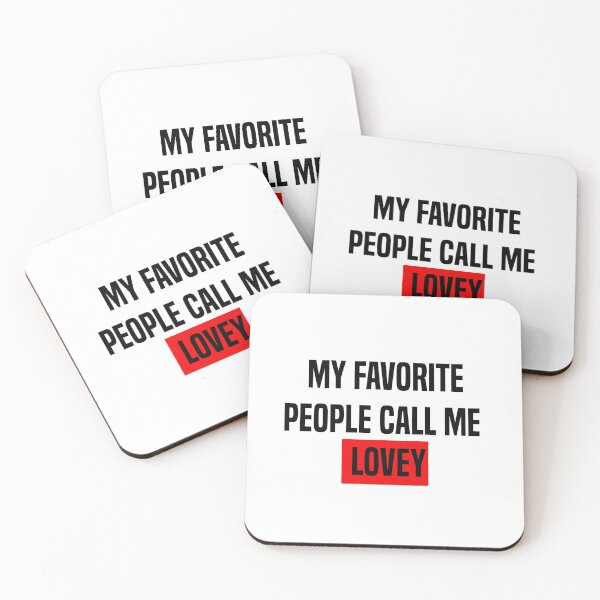 Item preview, My Favorite People Call Me Lovey designed and sold by Besty Prod.