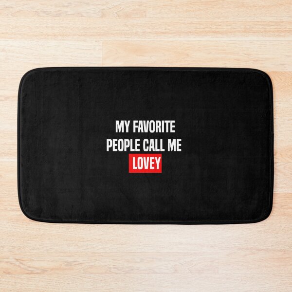 Item preview,  My Favorite People Call Me Lovey designed and sold by Besty Prod.