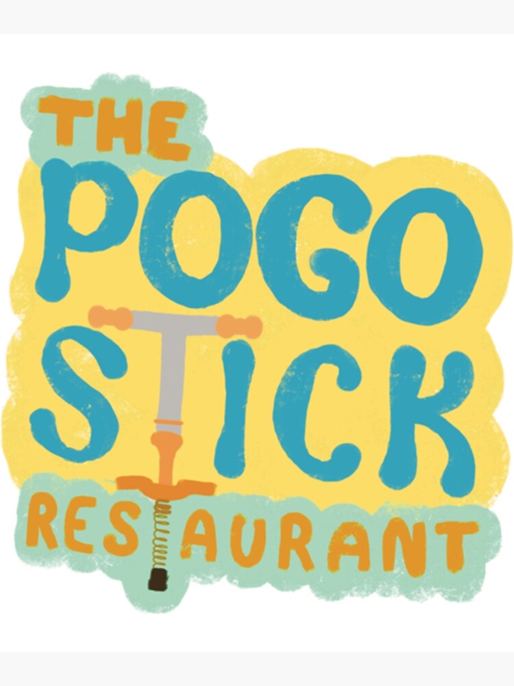 "the pogo stick restaurant " Poster for Sale by Redbubble