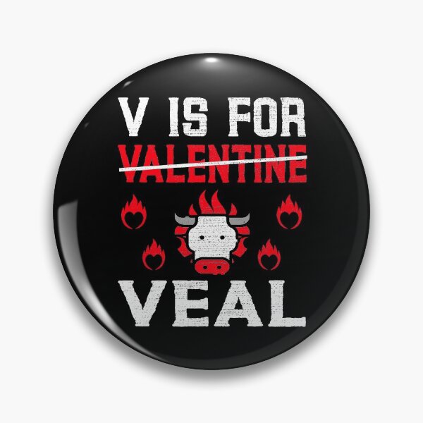 Item preview, V is for Valentines Day Meat Lover designed and sold by MoonsmileProd.