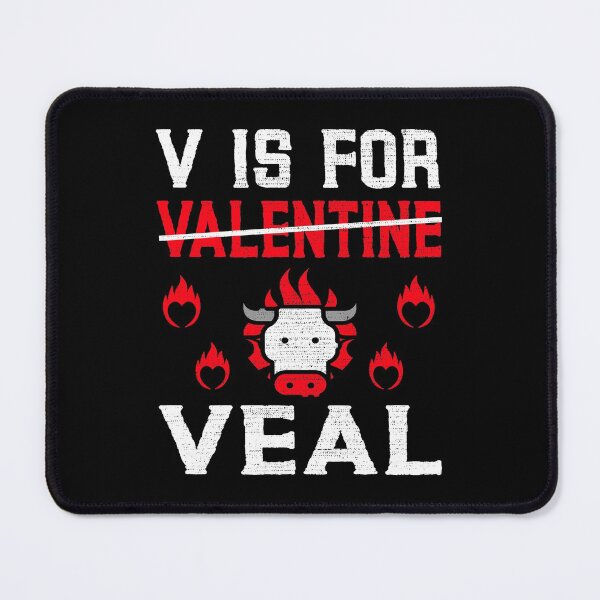 Item preview, V is for Valentines Day Meat Lover designed and sold by MoonsmileProd.