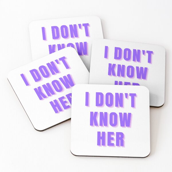 Item preview, I Don't Know Her designed and sold by AyateeArt.