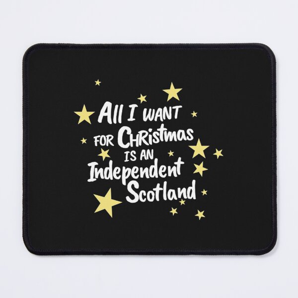Item preview, All I want for Christmas is an Independent Scotland   designed and sold by TLPChoodiesa.