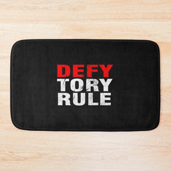 Item preview, Defy Tory Rule   designed and sold by TLPChoodiesa.