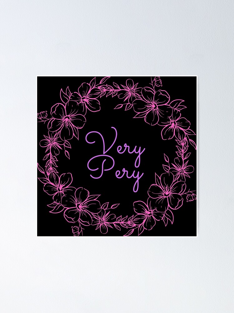 "Very Pery " Poster by faxilas7 | Redbubble