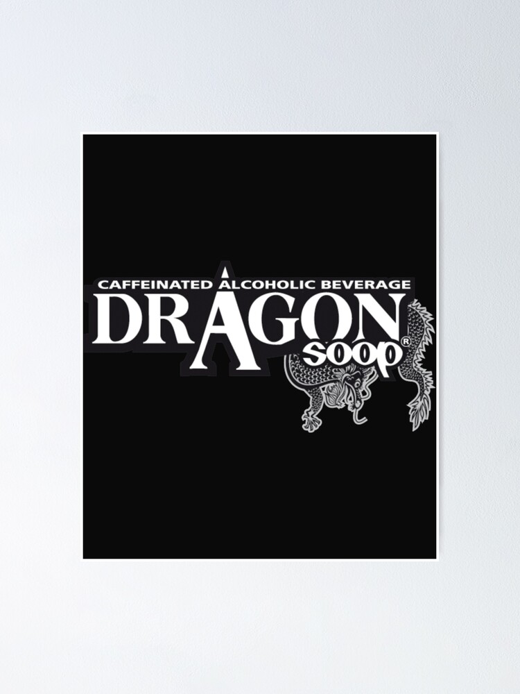 "Dragon Soop Logo " Poster by TLPChoodiesa Redbubble