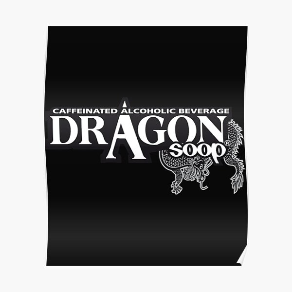 "Dragon Soop Logo " Poster by TLPChoodiesa Redbubble
