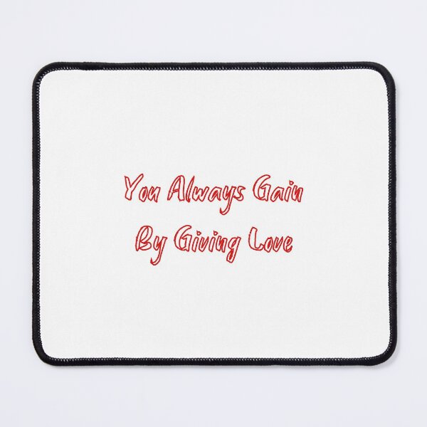 Item preview, You Always Gain By Giving Love designed and sold by HappyTeesCie Shop.