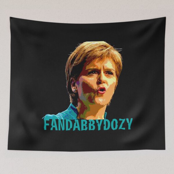 Item preview, Nicola Sturgeon -Fandabbydozy   designed and sold by TLPChoodiesa.