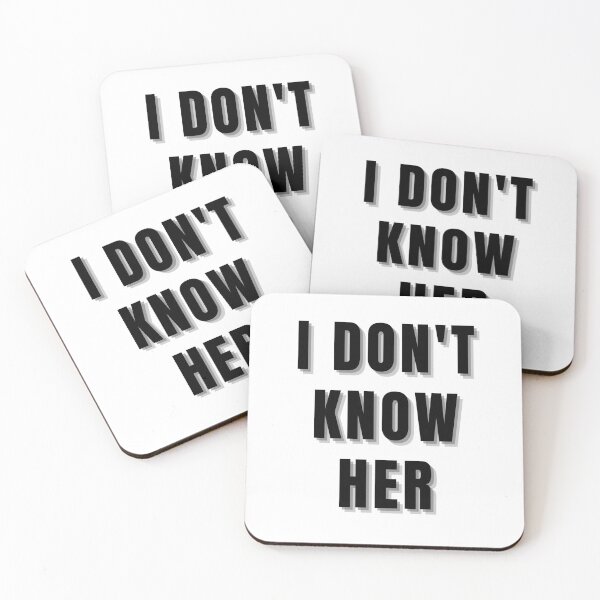 Item preview, I Don't Know Her designed and sold by AyateeArt.
