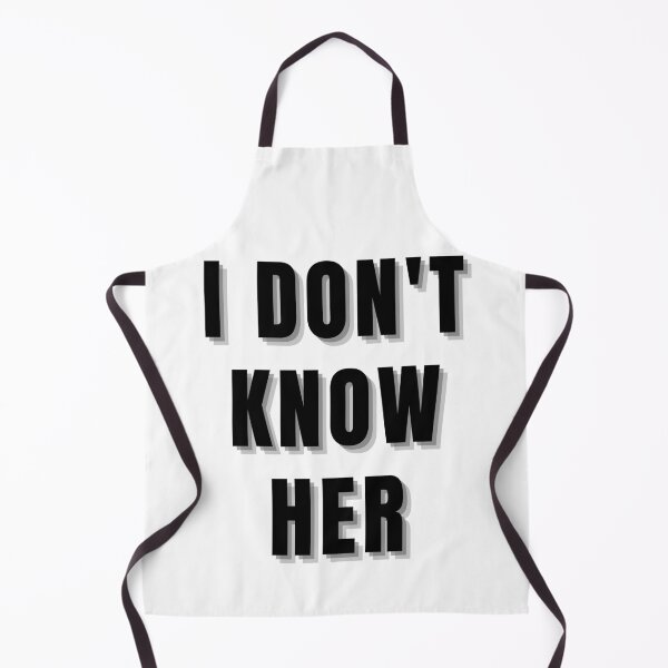 Item preview, I Don't Know Her designed and sold by AyateeArt.