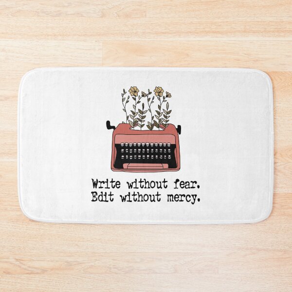 Item preview, Write Without Fear Edit Without Mercy designed and sold by DAFIN.