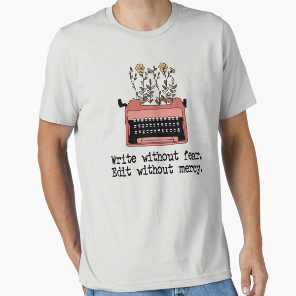 Item preview, Write Without Fear Edit Without Mercy designed and sold by DAFIN.
