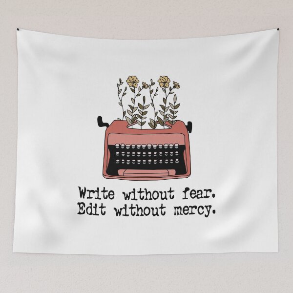 Item preview, Write Without Fear Edit Without Mercy designed and sold by DAFIN.