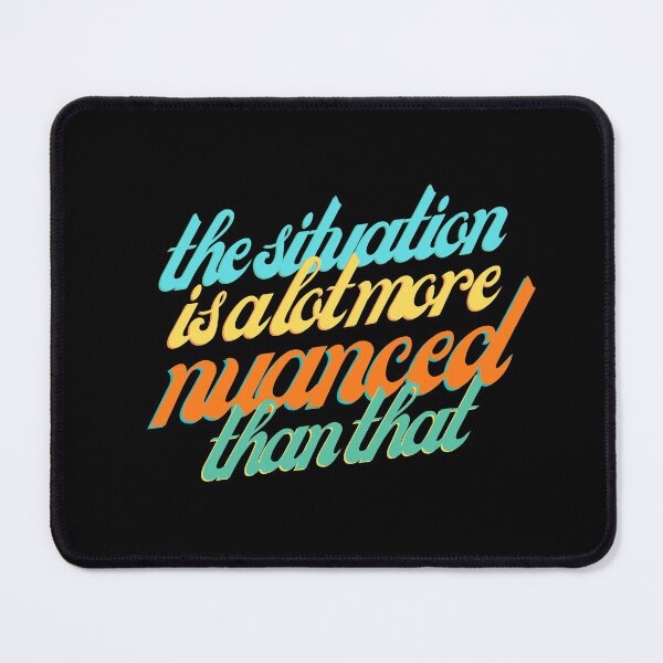 Item preview, The situation is a lot more nuanced than that designed and sold by unfloopy.