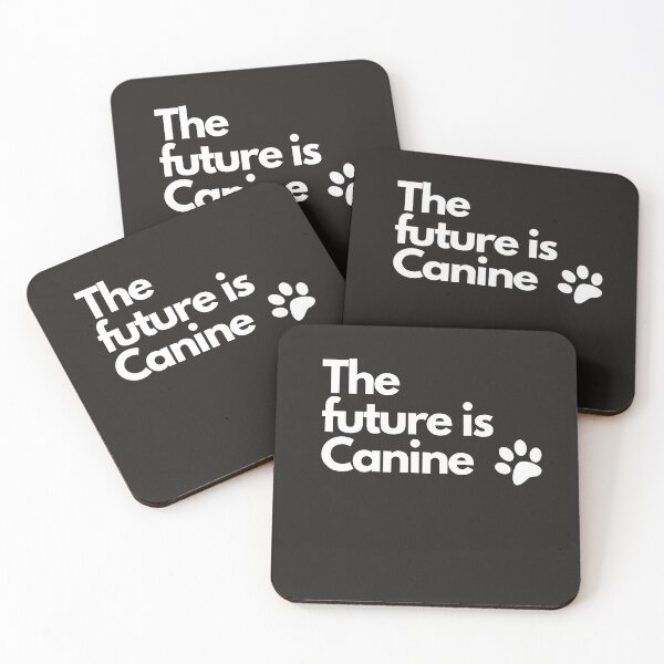 Item preview, The future is Canine - A classic dog quote and design for dog lovers everywhere designed and sold by Doggymadness.