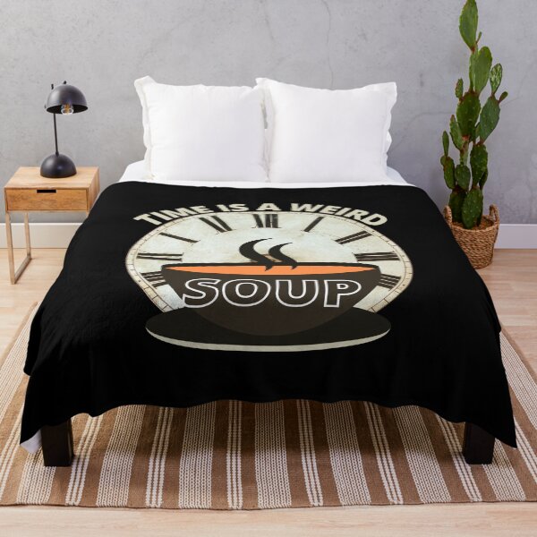 Item preview, Time Is A Weird Soup designed and sold by Wheeler-Styl3.