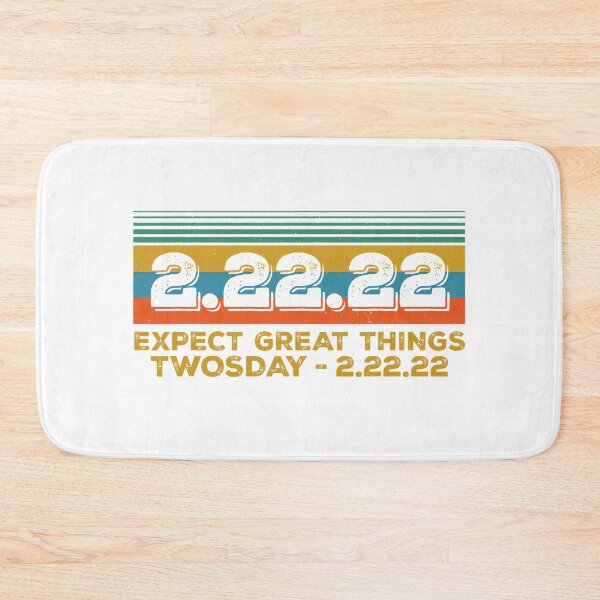 Item preview, 2.22.22 Expect Great Things Tuesday February 22nd 2022 designed and sold by NevaehRey.