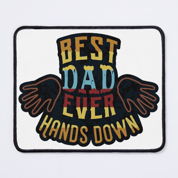 Item preview, Best Dad Ever Hands Down designed and sold by DigitalArtQueen.