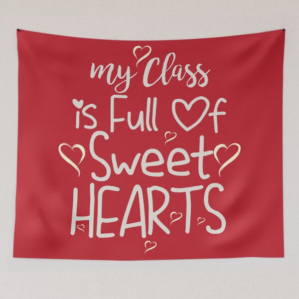 Item preview, My Class is Full Of Sweet Hearts - Valentine's Day Teacher and teachers day designed and sold by Desibeau.